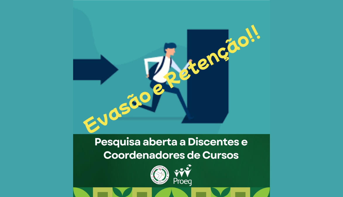 	 Comissão de Evasão e Retenção aplica Pesquisa junto aos discentes e Coordenadores 